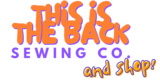 This Is The Back Sewing Co. & Shop