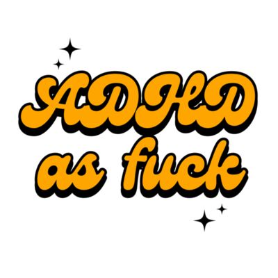 ADHD as F**k Orange Thumbnail